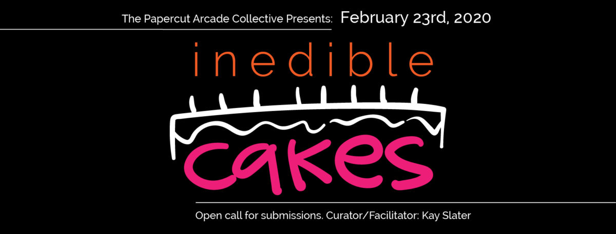 Header banner for Inedible Cakes. Shows date + facilitator (Feb 23rd 2020 + Kay Slater)